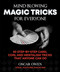 Mind-Blowing Magic Tricks for Everyone