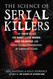 Science of Serial Killers