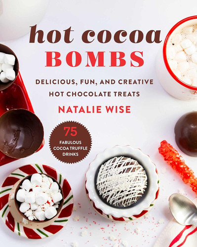 Hot Cocoa Bombs: Delicious Fun and Creative Hot Chocolate Treats