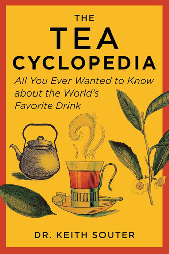 The Tea Cyclopedia: All You Ever Wanted to Know about the World's