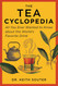 The Tea Cyclopedia: All You Ever Wanted to Know about the World's