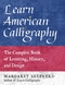 Learn American Calligraphy: The Complete Book of Lettering History