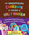 An Unofficial Cookbook for Fans of Willy Wonka: Mouthwatering
