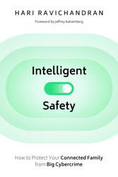 Intelligent Safety: How to Protect Your Connected Family from Big