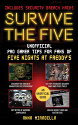 Survive the Five: Unofficial Pro Gamer Tips for Fans of Five Nights