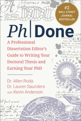 PhDone: A Professional Dissertation Editor's Guide to Writing Your