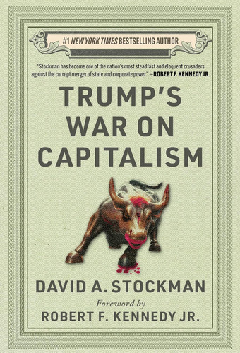 Trump's War on Capitalism Trump's War on Capitalism