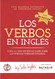 Los verbos en ingles: Todo lo que necesitas saber sobre las formas