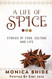 A Life of Spice