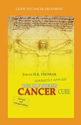 Rudolf Breuss cancer cure correctly applied