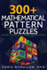 300+ Mathematical Pattern Puzzles: Number Pattern Recognition &