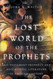 The Lost World of the Prophets: Old Testament Prophecy and