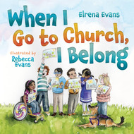 When I Go to Church I Belong: Finding My Place in God's Family as a