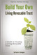 Build Your Own Living Revocable Trust: A Guide to Creating a Living Build Your Own Living Revocable Trust: A Guide to Creating a Living
