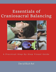 Essentials of Craniosacral Balancing: A Practical Step-By-Step Visual