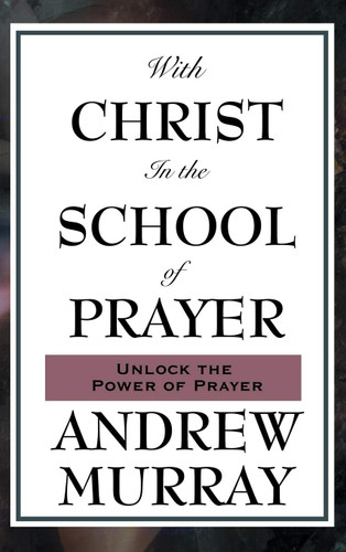 With Christ in the School of Prayer