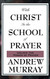 With Christ in the School of Prayer