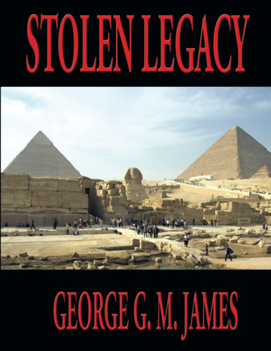 STOLEN LEGACY: Complete and Unabridged