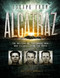 Escape from Alcatraz: The Mystery of the Three Men Who Escaped From