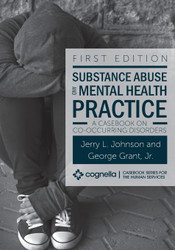 Substance Abuse and Mental Health Practice: A Casebook on