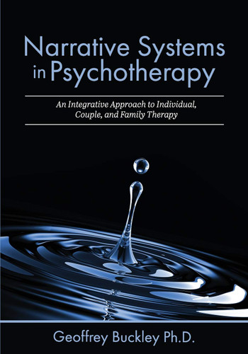 Narrative Systems in Psychotherapy: An Integrative Approach to
