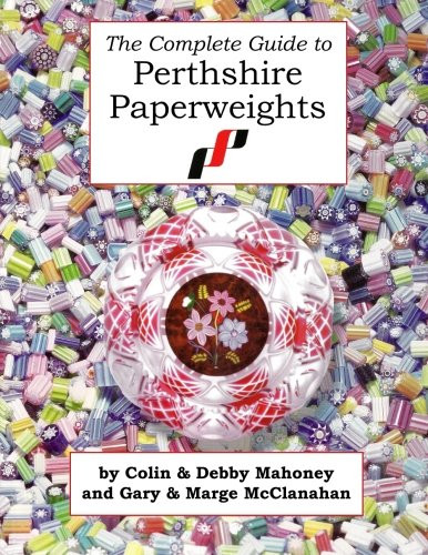 The Complete Guide to Perthshire Paperweights