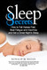 Sleep Secrets: How to Fall Asleep Fast Beat Fatigue and Insomnia and