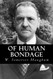 Of Human Bondage