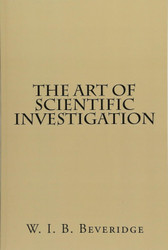 The Art Of Scientific Investigation