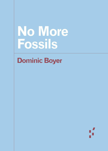 No More Fossils (Forerunners: Ideas First)