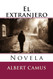 El extranjero: Novela (Spanish Version)