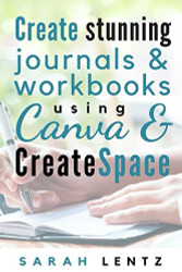 Create stunning journals & workbooks using Canva & CreateSpace