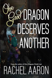 One Good Dragon Deserves Another (Heartstrikers)