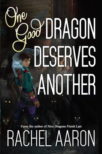 One Good Dragon Deserves Another (Heartstrikers)