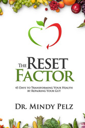 The Reset Factor: 45 Days to Transforming Your Health by Repairing