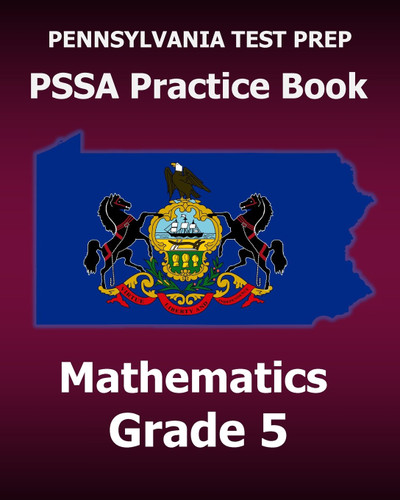 Pennsylvania Test Prep Pssa Practice Book Mathematics Grade 5
