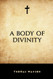 A Body of Divinity