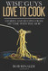Wise Guys Love to Cook