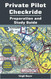 Private Pilot Checkride Preparation and Study Guide
