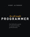 The Self-Taught Programmer: The Definitive Guide to Programming