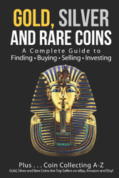 Gold Silver and Rare Coins