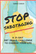Stop Sabotaging: A 31-Day DBT Challenge to Change Your Life Stop Sabotaging: A 31-Day DBT Challenge to Change Your Life