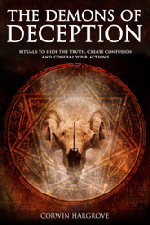The Demons of Deception: Rituals to Hide the Truth Create Confusion