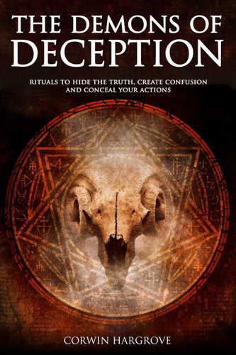 The Demons of Deception: Rituals to Hide the Truth Create Confusion