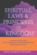 Spiritual Laws and Principles of the Kingdom: a Divine Revelation of