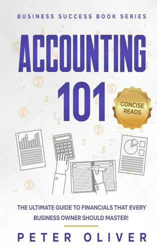 Accounting 101: The ultimate guide to financials that every business