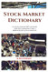 Stock Market Dictionary