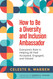 How to Be a Diversity and Inclusion Ambassador: Everyone's Role in