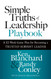 Simple Truths of Leadership Playbook: A 52-Week Game Plan for