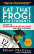 Eat That Frog! for Students: 22 Ways to Stop Procrastinating and